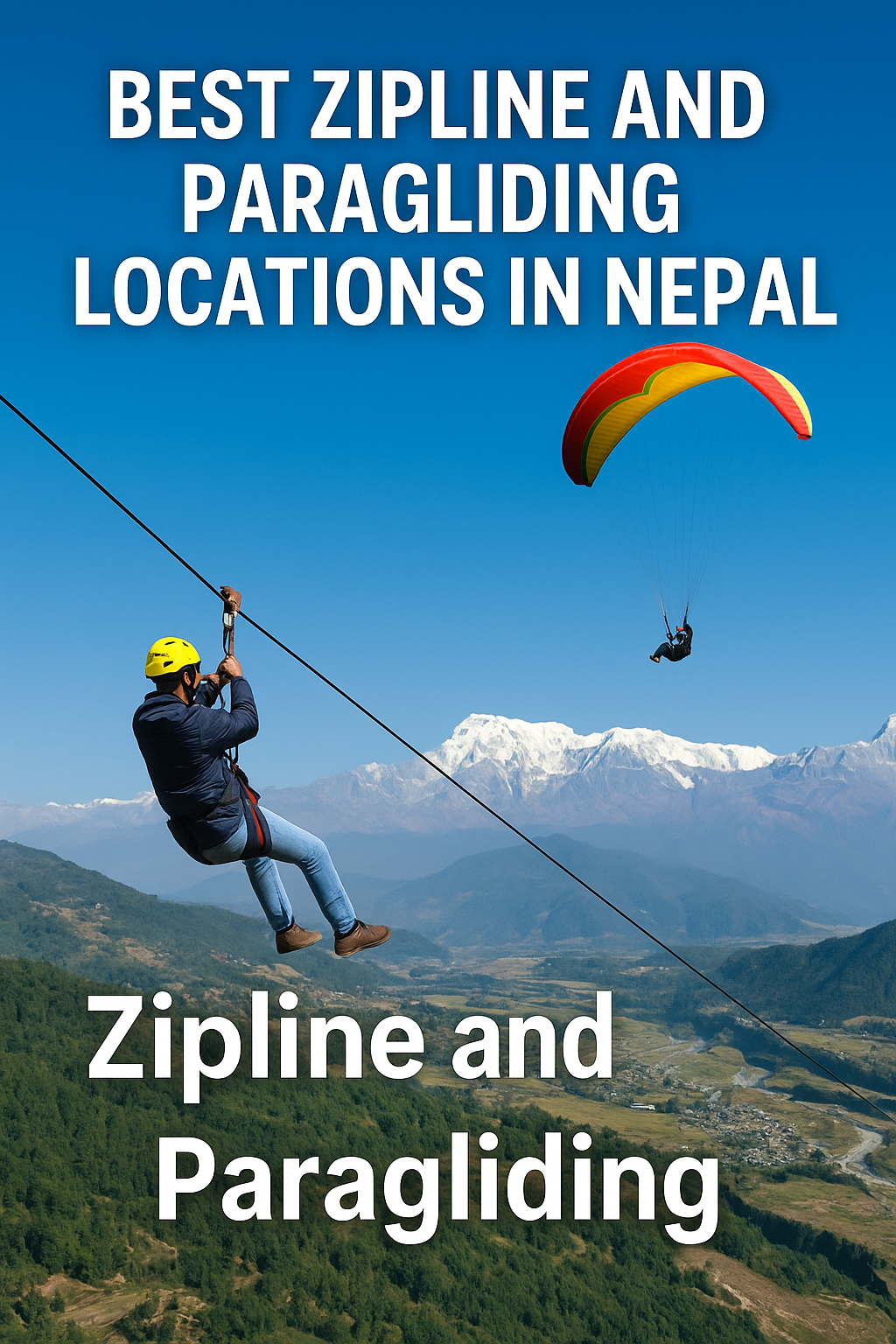 Best Zipline and Paragliding Locations in Nepal